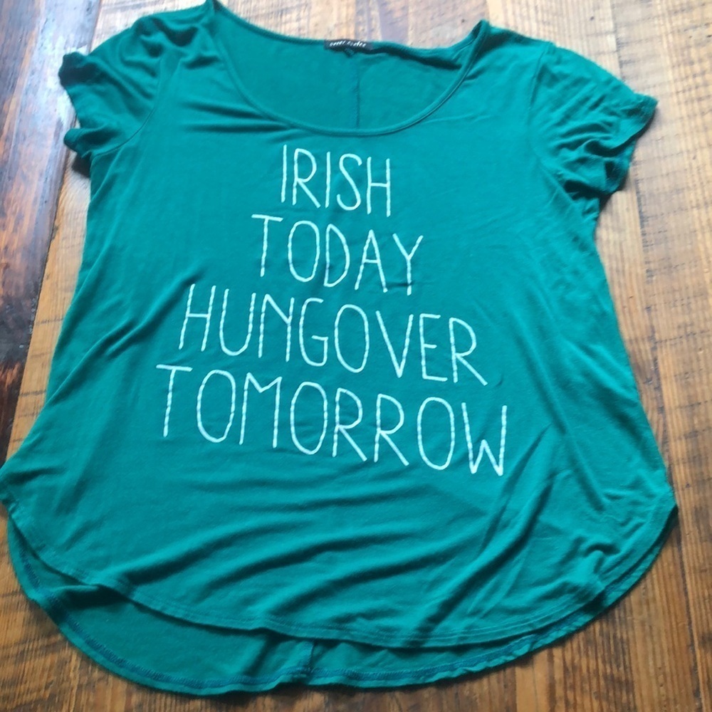 Irish Today Hungover Tomorrow Medium shirt short sleeve